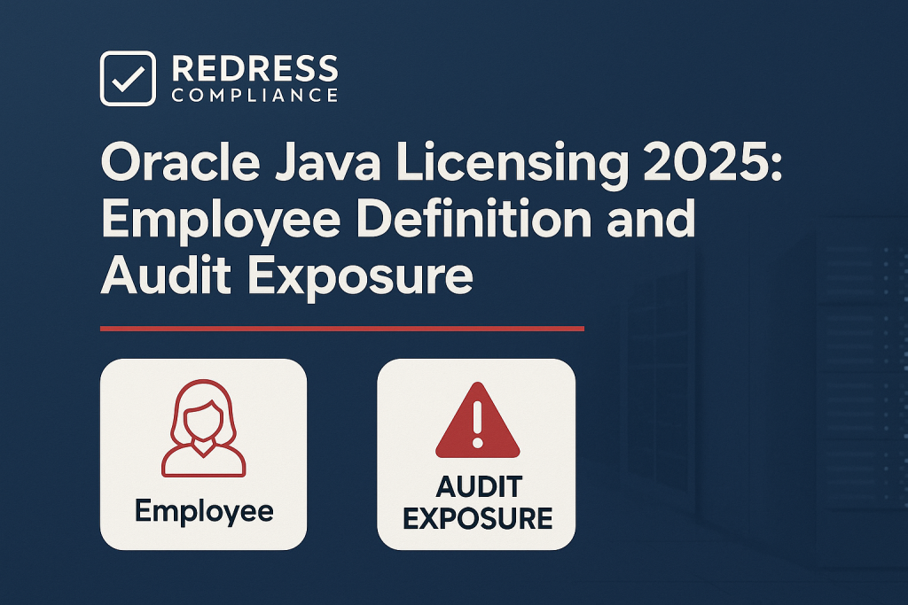 Oracle Java Licensing 2025 Employee Definition and Audit Exposure