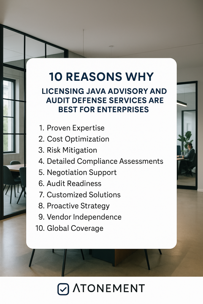 10 Reasons Why Atonement Licensing Java Advisory and Audit Defense Services Are Best