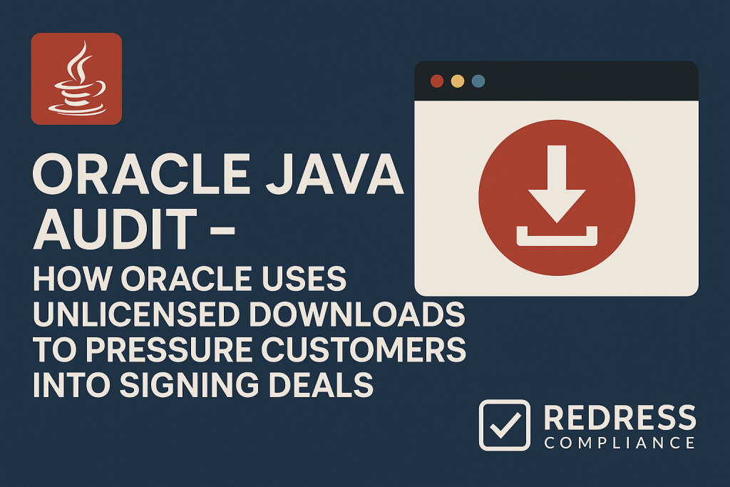 Oracle Java Audit – How Oracle Uses Unlicensed Downloads